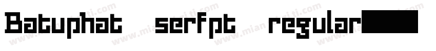 Batuphat serfpt regular字体转换